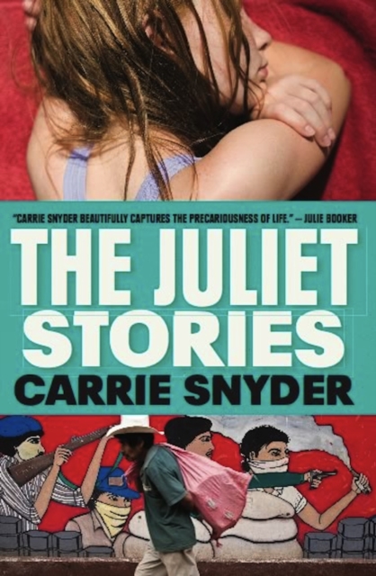 Book Cover for Juliet Stories by Carrie Snyder