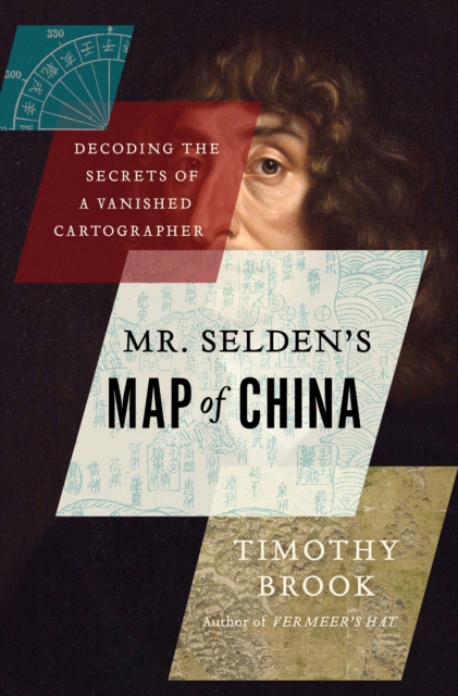 Book Cover for Mr Selden's Map of China by Timothy Brook