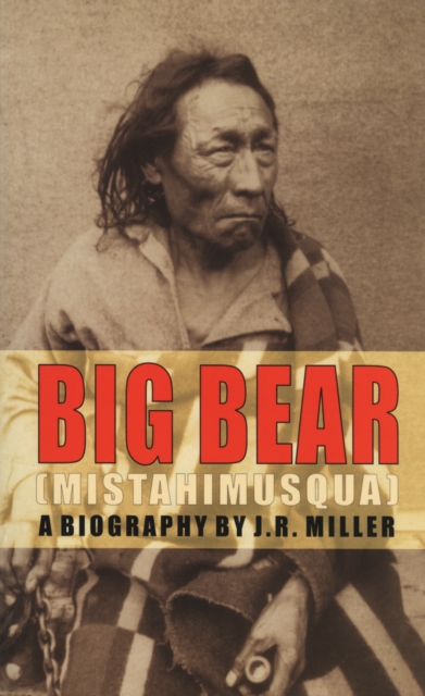 Book Cover for Big Bear (Mistahimusqua) by J.R. Miller