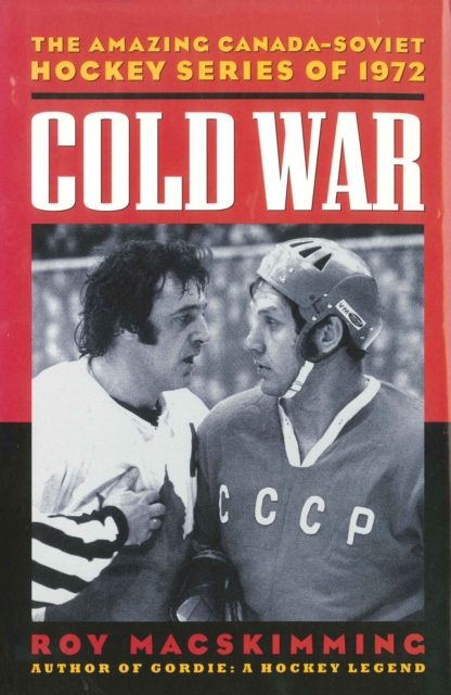 Book Cover for Cold War by Roy MacSkimming