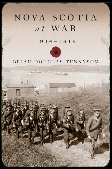 Book Cover for Nova Scotia at War, 1914-1919 by Brian Douglas Tennyson