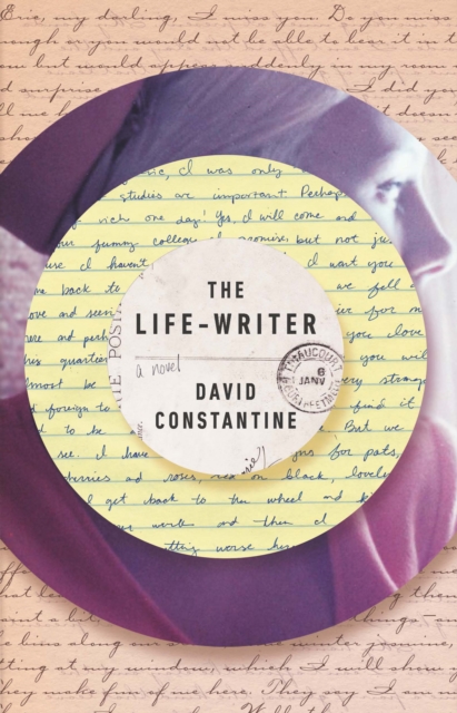 Book Cover for Life-Writer by David Constantine