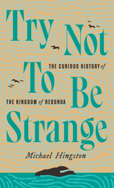 Book Cover for Try Not to Be Strange by Michael Hingston