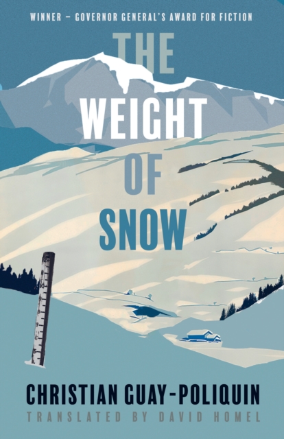 Book Cover for Weight of Snow by Christian Guay-Poliquin