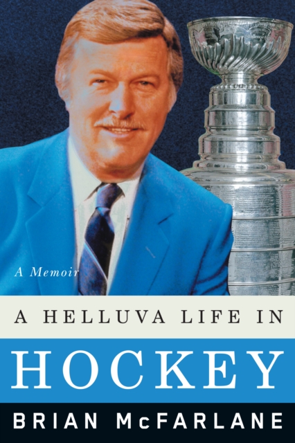 Book Cover for Helluva Life In Hockey by Brian Mcfarlane