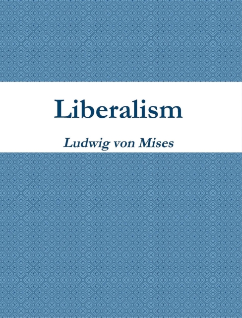 Book Cover for Liberalism by Ludwig Von Mises