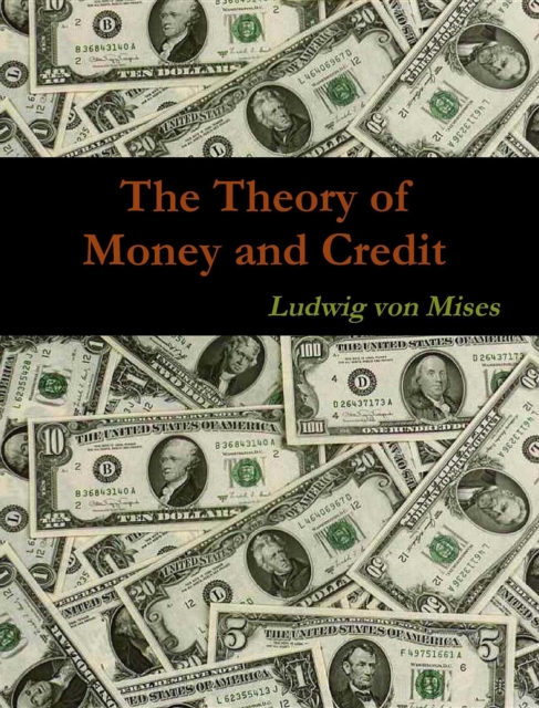 Book Cover for Theory of Money and Credit by Ludwig Von Mises