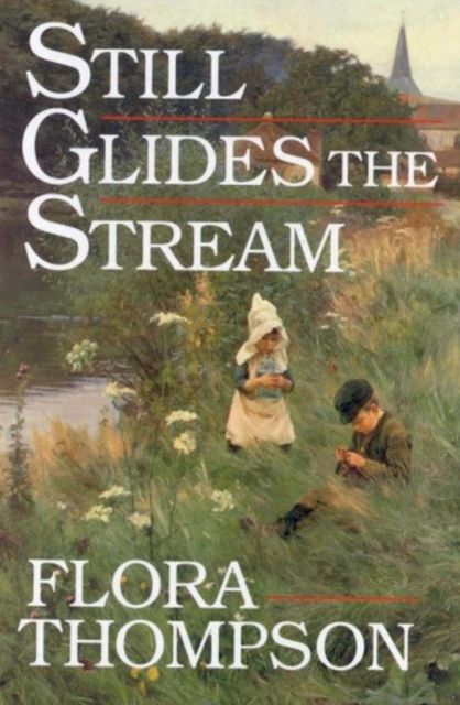 Book Cover for Still Glides the Stream by Flora Thompson