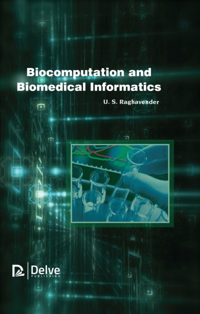 Book Cover for Biocomputation and Biomedical Informatics by U. S. Raghavender