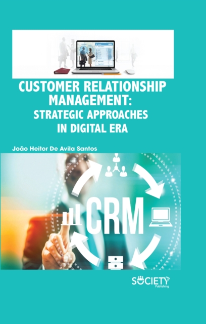 Book Cover for Customer Relationship Management by Joao Heitor De Avila Santos