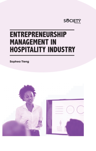 Book Cover for Entrepreneurship Management in Hospitality Industry by Sophea Tieng