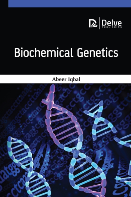 Book Cover for Biochemical Genetics by Abeer Iqbal