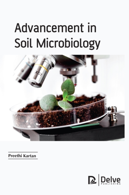 Book Cover for Advancement in Soil Microbiology by Preethi Kartan