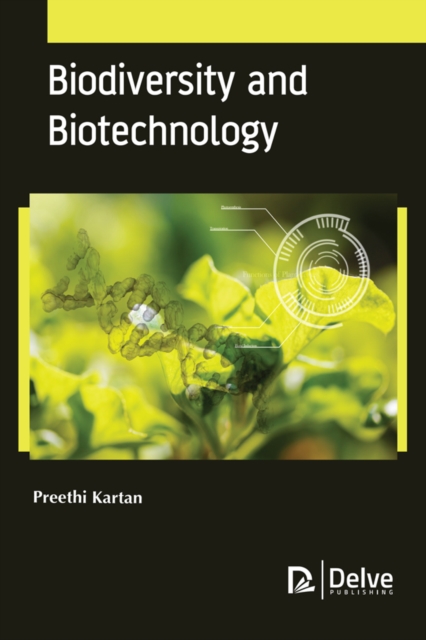 Book Cover for Biodiversity and Biotechnology by Preethi Kartan