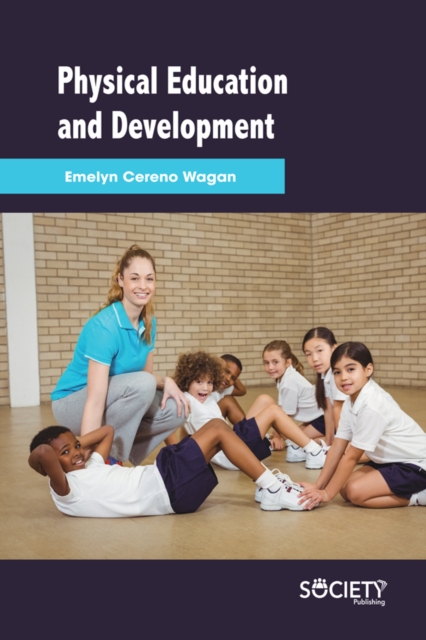 Book Cover for Physical Education and Development by Emelyn Cereno Wagan