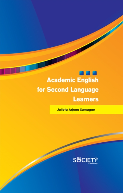 Book Cover for Academic English for Second Language Learners by Julieta Arjona Sumague