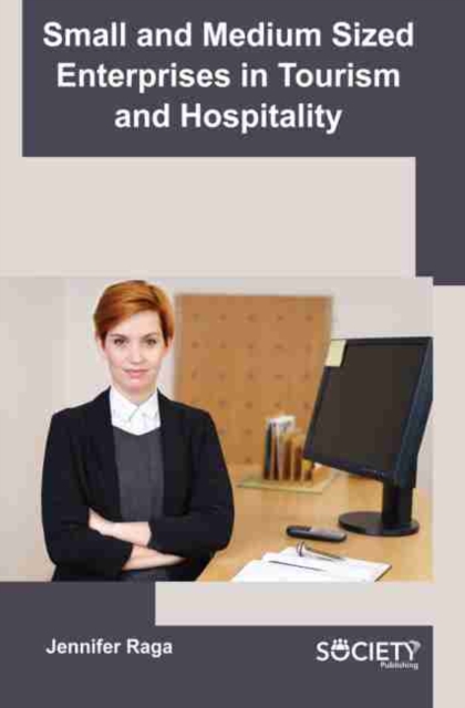 Book Cover for Small and medium sized enterprises in tourism and hospitality by Jennifer Raga