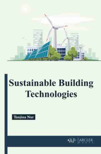 Book Cover for Sustainable Building Technologies by Tanjina Nur