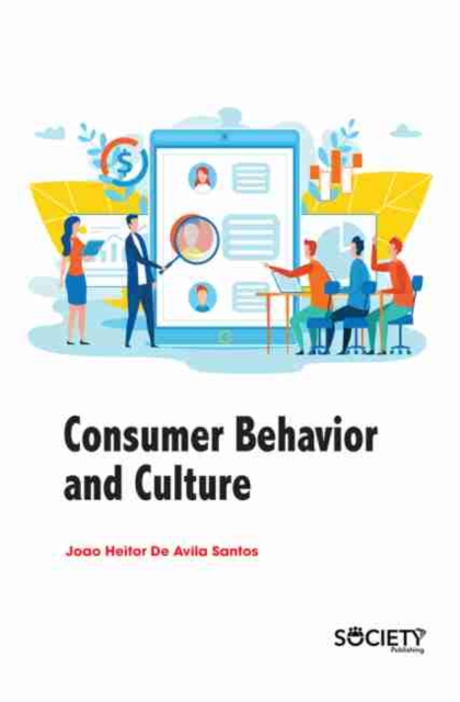 Book Cover for Consumer Behavior and Culture by Joao Heitor De Avila Santos