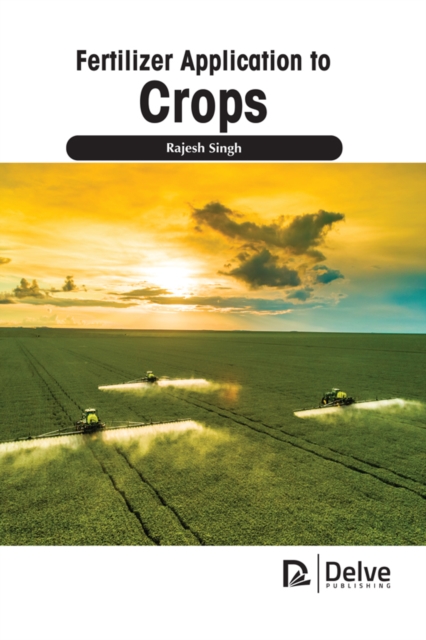 Book Cover for Fertilizer Application to Crops by Rajesh Singh