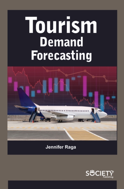 Book Cover for Tourism Demand Forecasting by Jennifer Raga