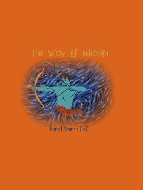 Book Cover for Way of Initiation by Rudolf Steiner