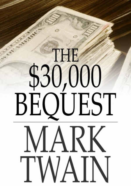 Book Cover for $30,000 Bequest by Mark Twain