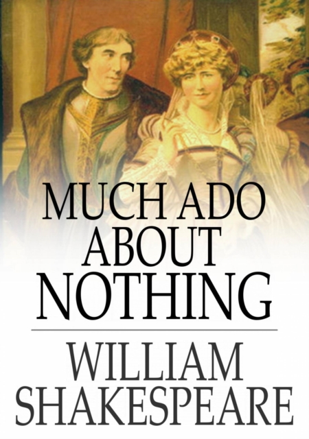 Book Cover for Much Ado about Nothing by Shakespeare, William