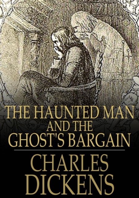 Book Cover for Haunted Man and the Ghost's Bargain by Charles Dickens