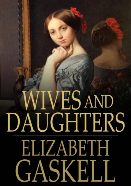 Book Cover for Wives and Daughters by Elizabeth Gaskell