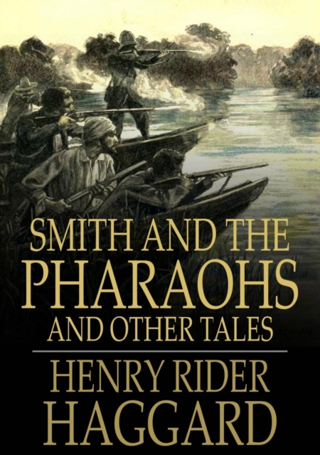 Book Cover for Smith and the Pharaohs by H. Rider Haggard