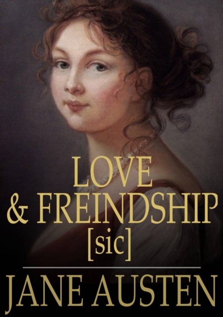 Book Cover for Love and Freindship [sic] by Austen, Jane