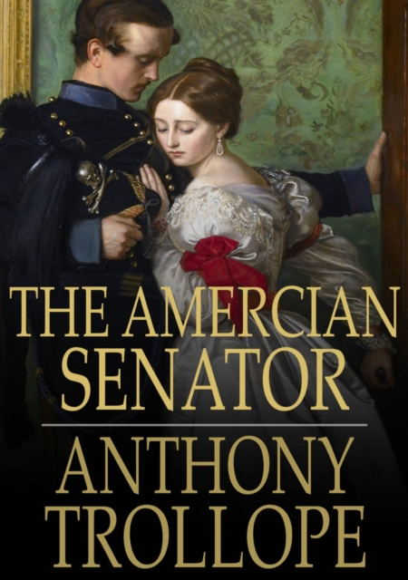 Book Cover for Amercian Senator by Anthony Trollope