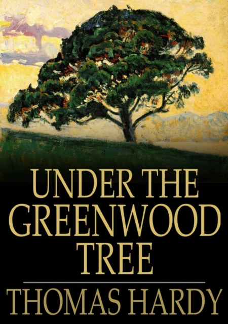 Book Cover for Under the Greenwood Tree by Hardy, Thomas