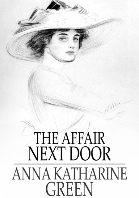 Book Cover for Affair Next Door by Anna Katharine Green