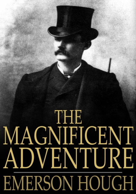 Book Cover for Magnificent Adventure by Emerson Hough