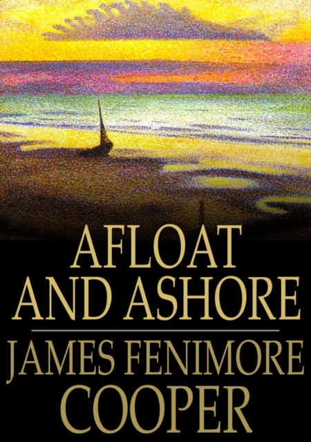 Book Cover for Afloat and Ashore by Cooper, James Fenimore