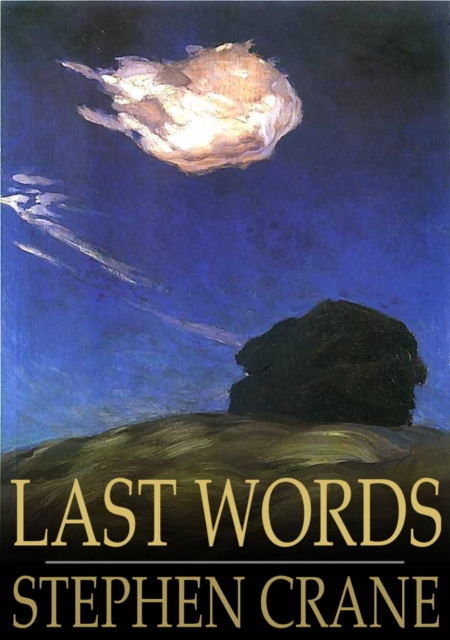 Book Cover for Last Words by Stephen Crane