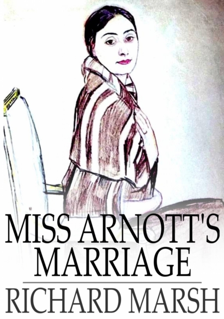 Book Cover for Miss Arnott's Marriage by Richard Marsh