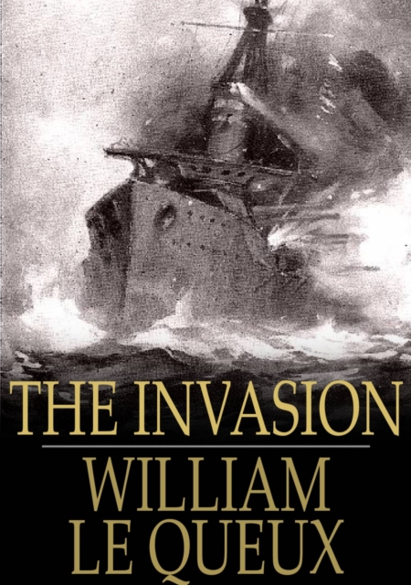 Book Cover for Invasion by William Le Queux