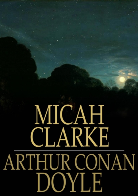 Book Cover for Micah Clarke by Arthur Conan Doyle