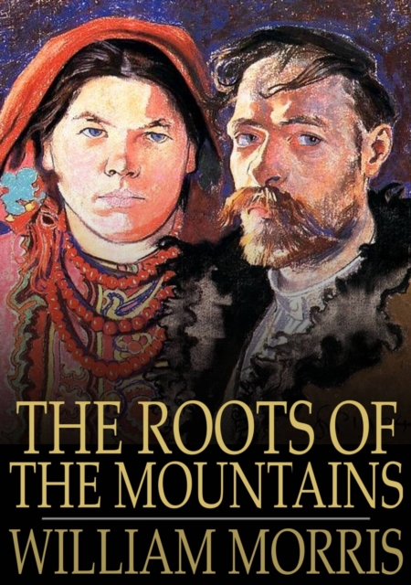 Book Cover for Roots of the Mountains by William Morris