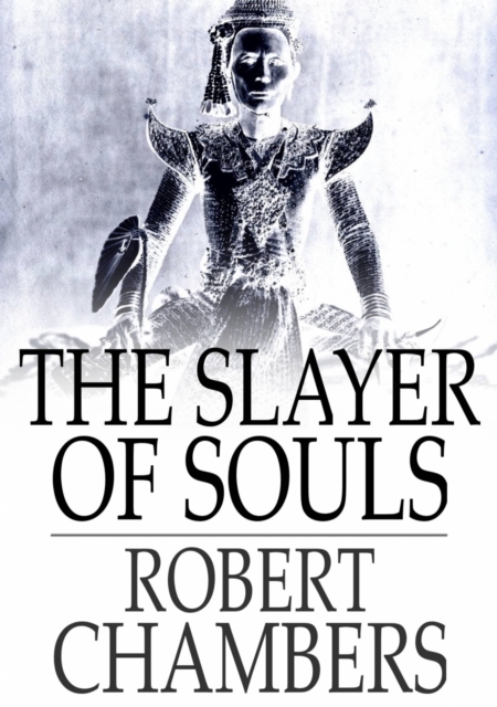 Book Cover for Slayer of Souls by Chambers, Robert W.