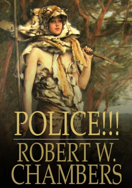 Book Cover for Police!!! by Chambers, Robert W.