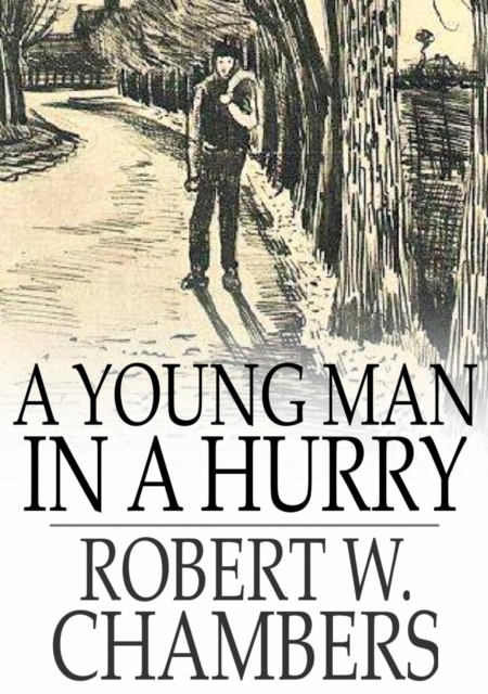 Book Cover for Young Man in a Hurry by Chambers, Robert W.