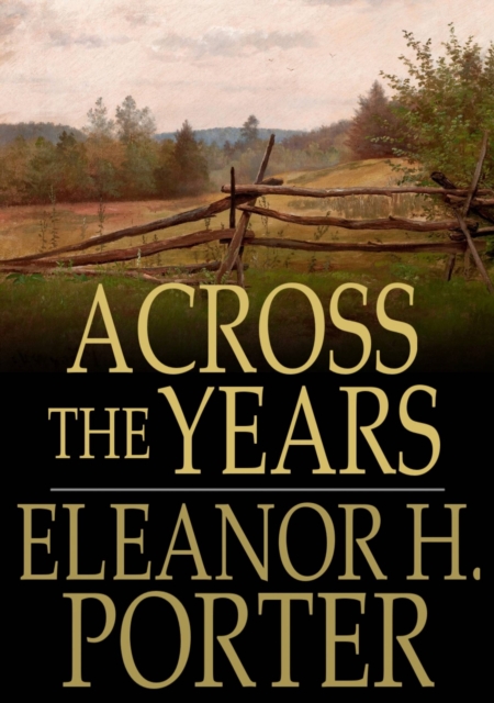 Book Cover for Across the Years by Eleanor H. Porter