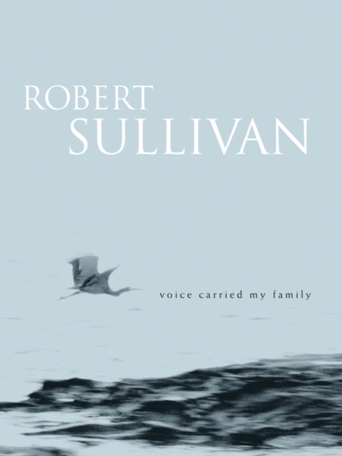 Book Cover for Voice Carried My Family by Sullivan, Robert