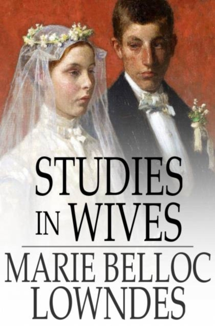 Book Cover for Studies in Wives by Marie Belloc Lowndes