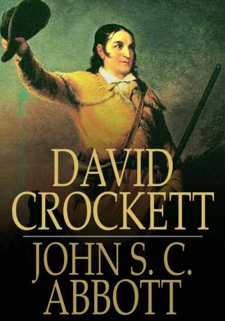 Book Cover for David Crockett by John S. C. Abbott