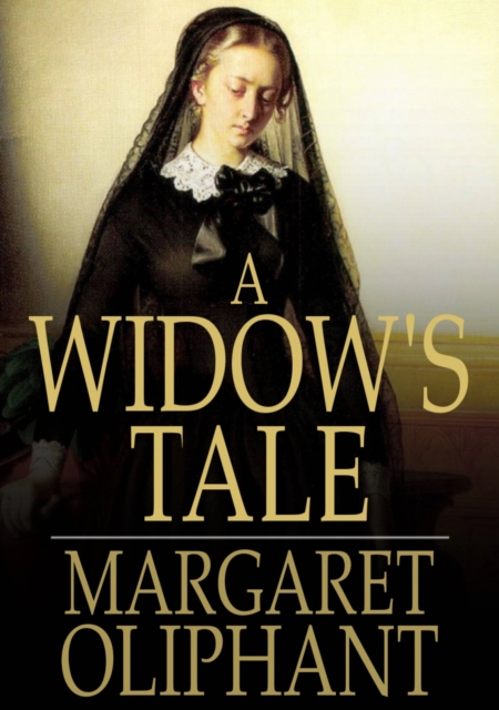 Book Cover for Widow's Tale by Margaret Oliphant